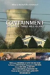Главный постер фильма «Containment: Life After Three Mile Island (2004)»