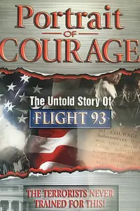 Постер к фильму «Portrait of Courage: The Untold Story of Flight 93 (2006)»