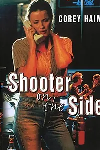Постер к фильму «Shooter on the Side (1996)»