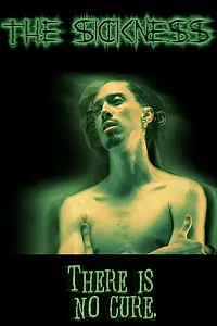 Постер к фильму «The Sickness (2008)»