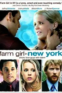 Постер к фильму «Farm Girl in New York (2007)»