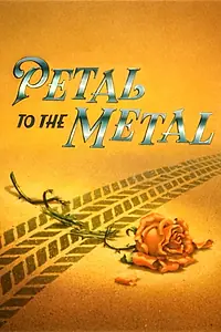 Главный постер мультфильма «Petal to the Metal (1992)»