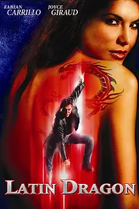 Постер к фильму «Латинский дракон (2004)»