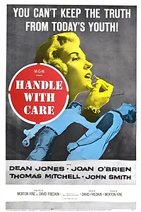 Постер к фильму «Handle with Care (1958)»