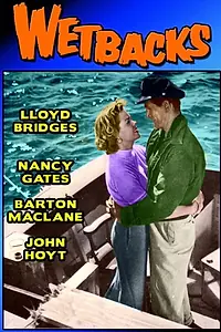 Постер к фильму «Мокрые спины (1956)»