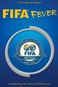 Постер к фильму «FIFA Fever (2005)»