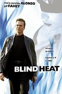 Постер к фильму «Blind Heat (2001)»