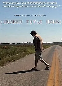Постер к фильму «[Insert Title Here] (2000)»