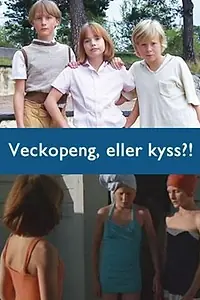 Постер к фильму «Деньги или поцелуй? (2005)»
