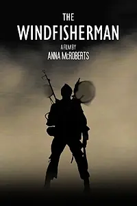 Главный постер фильма «The Wind Fisherman (2007)»