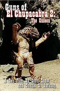 Постер к фильму «Guns of El Chupacabra II: The Unseen (1998)»