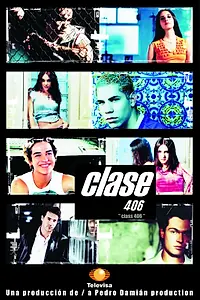 Постер к сериалу «Класс 406 (2002 - 2003)»