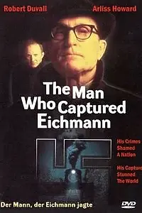 Главный постер фильма «Человек, захвативший Эйхмана (1996)»
