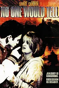 Главный постер фильма «Никто не скажет (1996)»