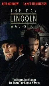 Постер к фильму «День, когда был убит Линкольн (1998)»