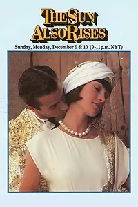 Постер к сериалу «The Sun Also Rises (1984)»