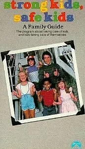 Главный постер фильма «Strong Kids, Safe Kids (1984)»