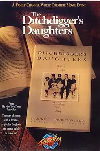 Главный постер фильма «The Ditchdigger's Daughters (1997)»