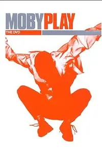 Главный постер фильма «Moby: Play - The DVD (2001)»