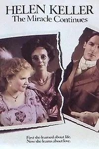 Постер к фильму «Хелен Келлер: Чудо продолжается (1984)»