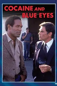 Главный постер фильма «Cocaine and Blue Eyes (1983)»