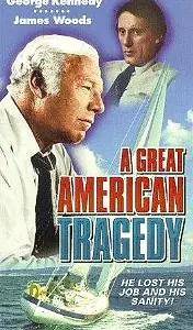 Постер к фильму «A Great American Tragedy (1972)»