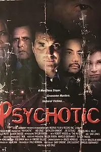 Постер к фильму «Psychotic (2002)»