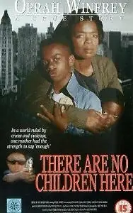 Главный постер фильма «There Are No Children Here (1993)»