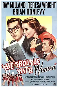 Постер к фильму «The Trouble with Women (1947)»