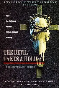 Главный постер фильма «The Devil Takes a Holiday (1996)»