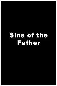 Постер к фильму «Sins of the Father (1985)»