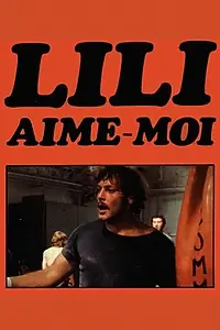 Постер к фильму «Лили, полюби меня (1975)»