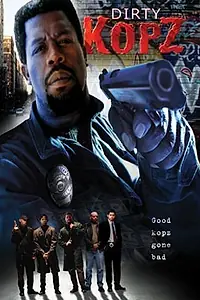 Постер к фильму «Dirty Kopz (2001)»