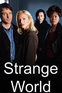 Главный постер сериала «Странный мир (1999 - 2002)»