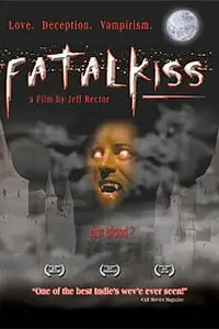 Главный постер фильма «Fatal Kiss (2002)»