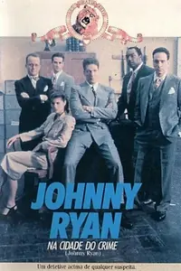 Постер к фильму «Джонни Райан (1990)»