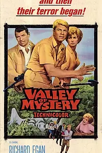 Главный постер фильма «Valley of Mystery (1967)»