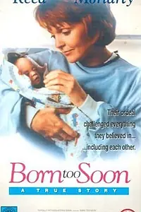 Главный постер фильма «Born Too Soon (1993)»