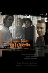 Постер к фильму «Eine Handvoll Glück (2000)»