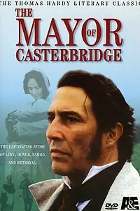 Постер к фильму «Мэр Кастербриджа (2003)»