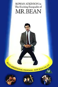 Главный постер фильма «The Exciting Escapades of Mr. Bean (1990)»