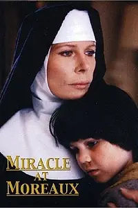 Постер к фильму «Miracle at Moreaux (1985)»
