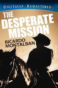 Главный постер фильма «The Desperate Mission (1969)»