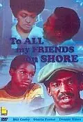 Главный постер фильма «To All My Friends on Shore (1972)»