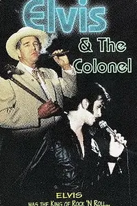 Постер к фильму «Elvis and the Colonel: The Untold Story (1993)»