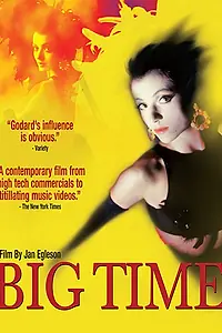 Постер к фильму «Big Time (1989)»