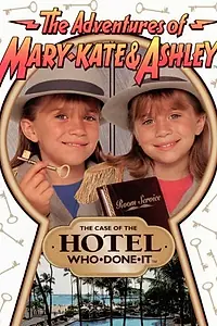 Постер к фильму «The Adventures of Mary-Kate & Ashley: The Case of the Hotel Who-Done-It (1996)»