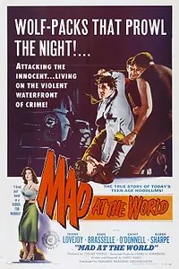 Главный постер фильма «Mad at the World (1955)»