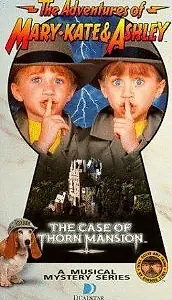 Постер к фильму «The Adventures of Mary-Kate & Ashley: The Case of Thorn Mansion (1994)»