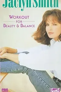 Постер к фильму «Jaclyn Smith: Workout for Beauty & Balance (1994)»
